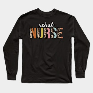 Rehab Nurse Colorful Leopard Print Funny Long Sleeve T-Shirt